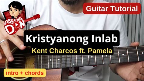 KRISTYANONG INLAB guitar tutorial (Intro + Chords ) .